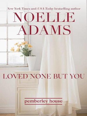 cover image of Loved None But You